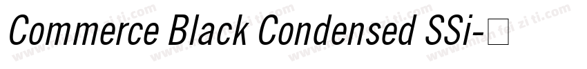 Commerce Black Condensed SSi字体转换